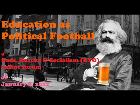 Education as Political Football: a Suds, Snacks and Socialism forum