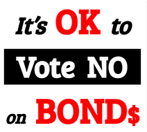 its OK to vote no on bonds