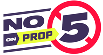 prop 5 vote no